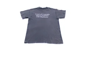 5 Out Of 4 People Have A Problem With Fractions Funny T-Shirt